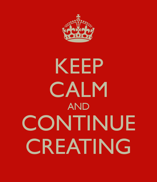 keep-calm-and-continue-creating-1