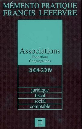 Mémento pratique - Associations, fondations, congrégations 2009