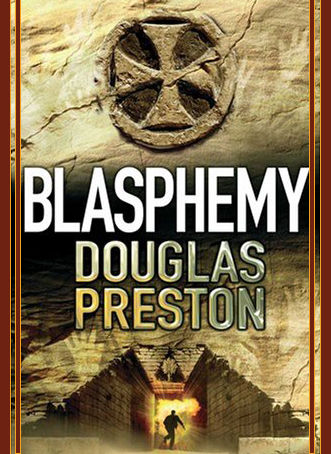 Blasphemy Douglas Preston