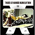 tales of naked humiliation