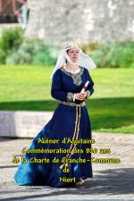 Aliénor d'Aquitaine Commémoration des 820 ans de la Charte de Franche-Commune de Niort