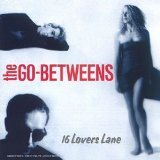 Go between - 16 lovers lane