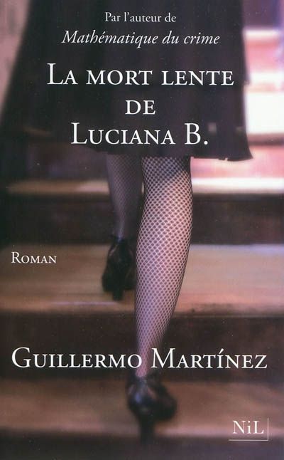 La Mort Lente De Luciana B La mort lente de Luciana B. - Fiches livres