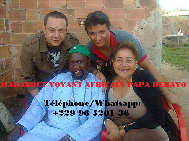 VOYANT MEDIUM MARABOUT AFRICAIN DEBAYO