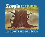 Sophie et l'écureuil Sophie and the squirrel
