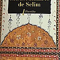 aventures extraordinaires de Selim