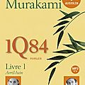 1q84 livre 1 avril - juin - haruki murakami