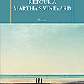  richard russo : retour à martha's vineyard