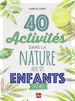 40 activités dans la nature avec ses enfants couv