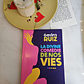 La divine comédie de nos vies - gavin's ruiz