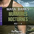 Murmures nocturnes ~~ maya banks
