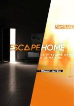 Escape Home Familial Mission secrète