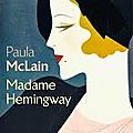 Madame hemingway, paula mclain