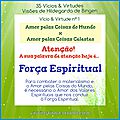 Mensagens das virtudes do grupo 1 - vícios & virtudes 1 à 7