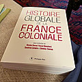 Histoire globale de la france coloniale, ouvrage collectif