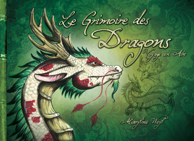 Le Grimoire des Dragons, voyage en Asie