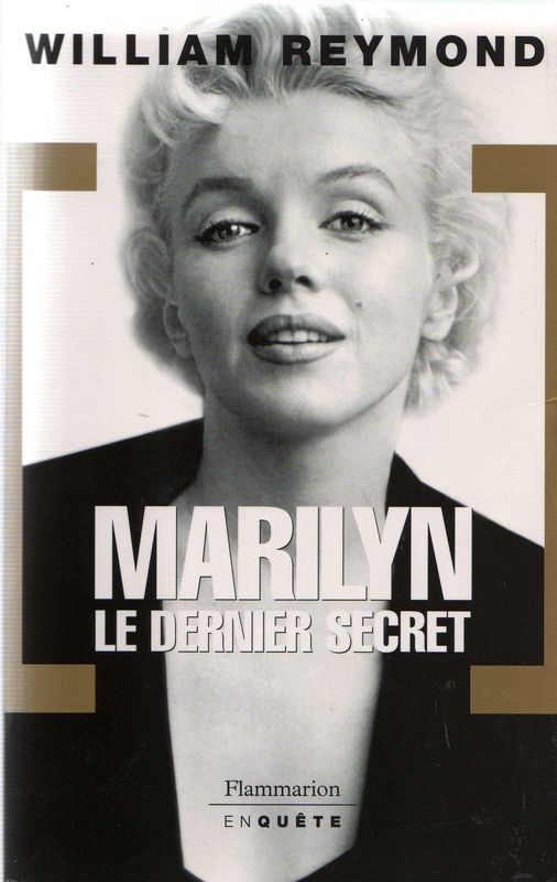 Marilyn le dernier secret MM Books Livres sur Marilyn Monroe
