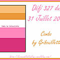 Défi 327 du 31 juillet 2017