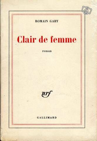 Romain Gary "Clair de femme" - Bouquinerie du Lion - Belfort