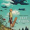 Dent d'ours - tome 1 : max - yann et alain henriet
