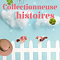 La collectionneuse d'histoires, par evie gaughan