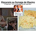 Macaronis au fromage de maximo