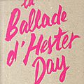 La ballade d'hester day, mercedes helnwein