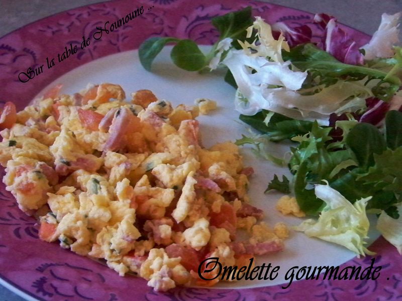 Omelette gourmande Sur la table de Nounoune