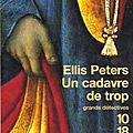 Un cadavre de trop (on corpse too many) - ellis peters