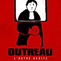Quelques affaires connexes à l'affaire outreau