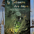 Le talisman des âmes.