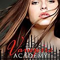 Vampire academy (sacrifice ultime, tome 6), richelle mead