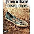 ~ conséquences, darren williams
