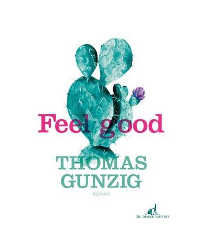 FEEL GOOD - Thomas GUNZIG