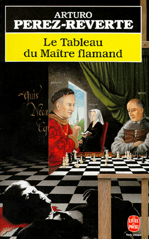Arturo Perez-Reverte - Le Tableau Du Maître Flamand