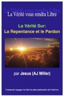La_Verite_sur_la_Repentance_et_le_Pardon