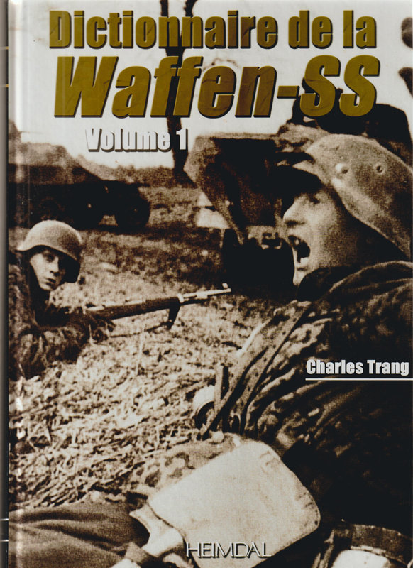 Waffen-SS_Dictoinnaire vol 1_464 pages_photos et unités
