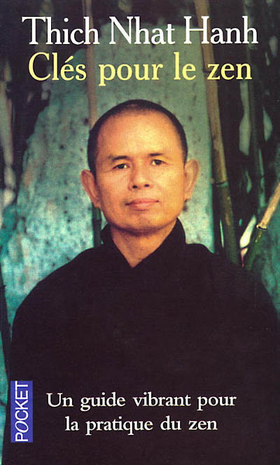 Clés pour le zen, Thich Nhat Hanh
