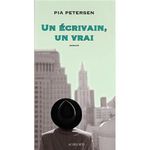 Un écrivain, un vrai Pia Petersen Lectures de Liliba