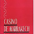 Casino de marrakech 1955, atf 58-60 et lycee mangin 51-53