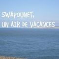 Swapounet, un air de vacances...