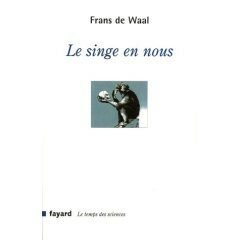 Frans de Waal - Le singe en nous
