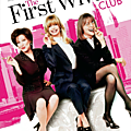 The First Wives Club (16 Juillet 2013)