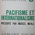 Pacifisme & internationalisme xvii-xxe