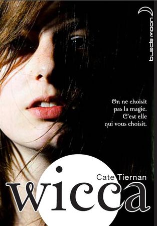 Cate Tiernan - Wicca (5 tomes)