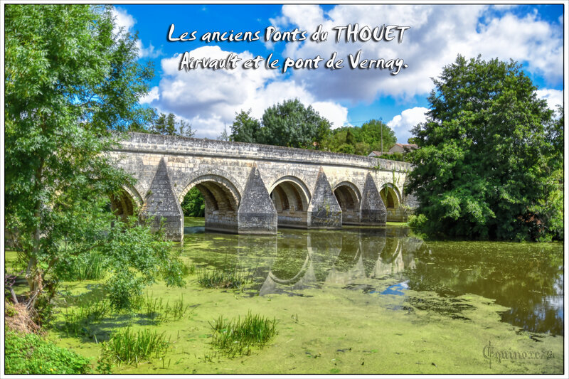 Les anciens Ponts du THOUET - Airvault et le pont de Vernay
