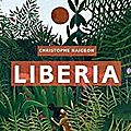 Liberia, christophe naigeon