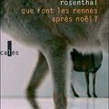 Livre : que font les rennes après noël ? d'olivia rosenthal - 2010