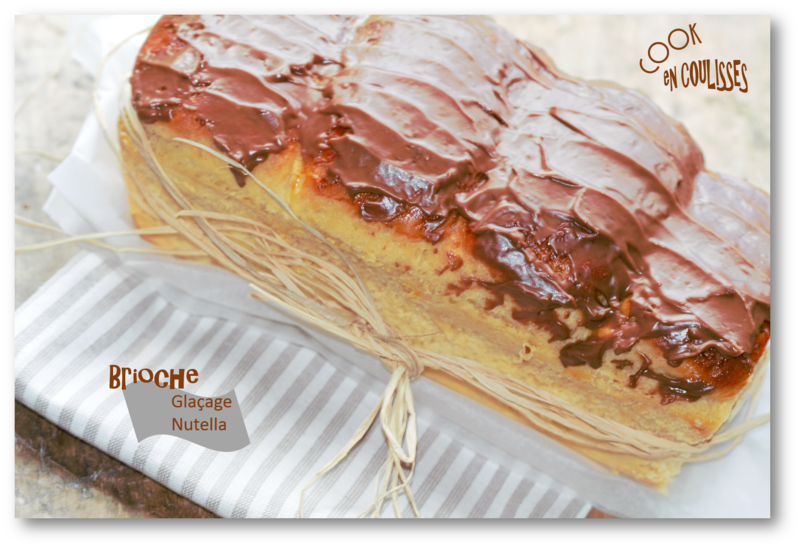Brioche Ultra moelleuse Glaçage Nutella cookencoulisses