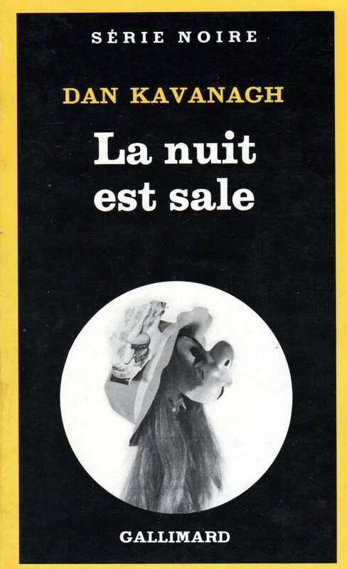 La Nuit est sale - Kavanagh